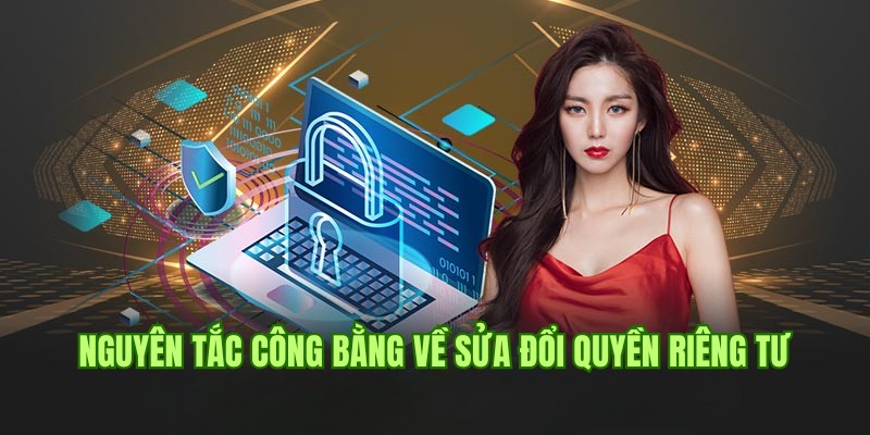 Nguyên tắc công bằng về việc sửa đổi quyền riêng tư Net79